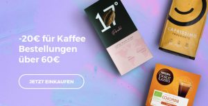Bekommen Sie -20€ Rabatt auf Kaffee