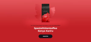 Spezialitätenkaffee in Bohnen Kenya Kariru