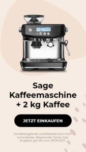 Sage Kaffeemaschine + 2 kg Kaffee