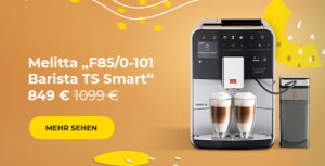 Kaffeemaschine Melitta „F85/0-101 Barista TS Smart“ 859 €