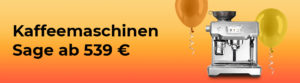Kaffeemaschinen Sage ab 539 €