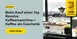 Beim Kauf einer Joy Resolve Kaffeemaschine + Kaffee als Geschenk
