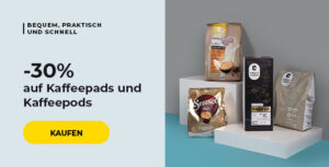 -30 % auf Kaffeepads und Kaffeepods