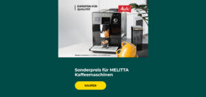 Sonderpreis für MELITTA Kaffeemaschinen