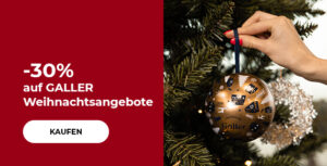 -30% auf GALLER Weihnachtsangebote