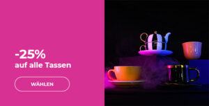 -25% auf alle Tassen