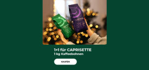 1+1 für CAPRISETTE 1 kg Kaffeebohnen