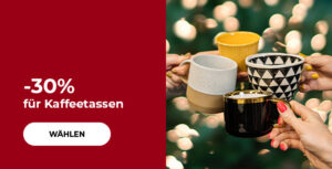 30% für Kaffeetassen