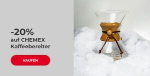 -20% auf CHEMEX Kaffeebereiter
