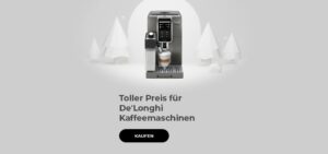 Toller Preis für De'Longhi Kaffeemaschinen
