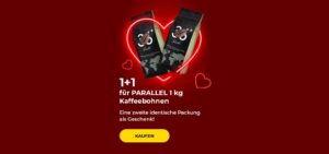 1+1 für PARALLEL 1 kg Kaffeebohnen