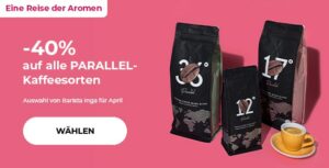 -40% auf alle PARALLEL-Kaffeesorten