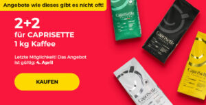 2+2 für CAPRISETTE 1 kg Kaffee