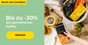 Bis zu 30% auf gemahlenen Kaffee