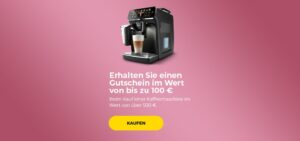 Erhalten Sie einen Gutschein im Wert von bis zu 100 € beim Kauf einer Kaffeemaschine im Wert von über 500 €.