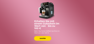 Erhalten Sie einen Gutschein im Wert von bis zu 100 € beim Kauf einer Kaffeemaschine im Wert von über 500 €.