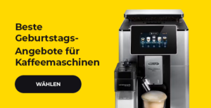 Beste Geburtstags-Angebote für Kaffeemaschinen