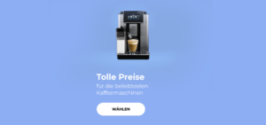 Tolle Preise für die beliebtesten Kaffeemaschinen