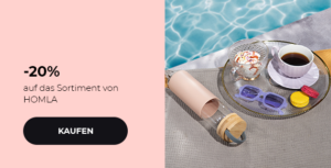 -20% auf das Sortiment von HOMLA