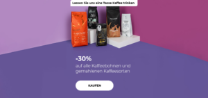 -30% auf alle Kaffeebohnen und gemahlenen Kaffeesorten