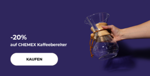 -20% auf CHEMEX Kaffeebereiter