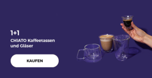 1+1 CHiATO Kaffeetassen und Gläser