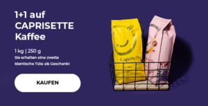 1+1 auf CAPRISETTE Kaffee