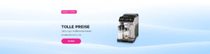"TOLLE PREISE De'Longhi Kaffeemaschinen"