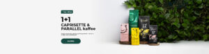 1+1 auf CAPRISETTE & PARALLEL Kaffee