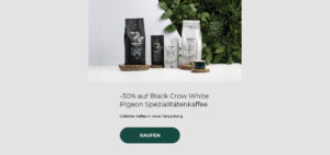 -30% auf Black Crow White Pigeon Spezialitätenkaffee