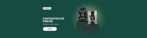 FANTASTISCHE PREISE Kaffeevollautomaten