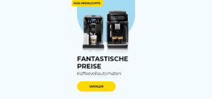 FANTASTISCHE PREISE Kaffeevollautomaten