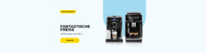 FANTASTISCHE PREISE Kaffeevollautomaten